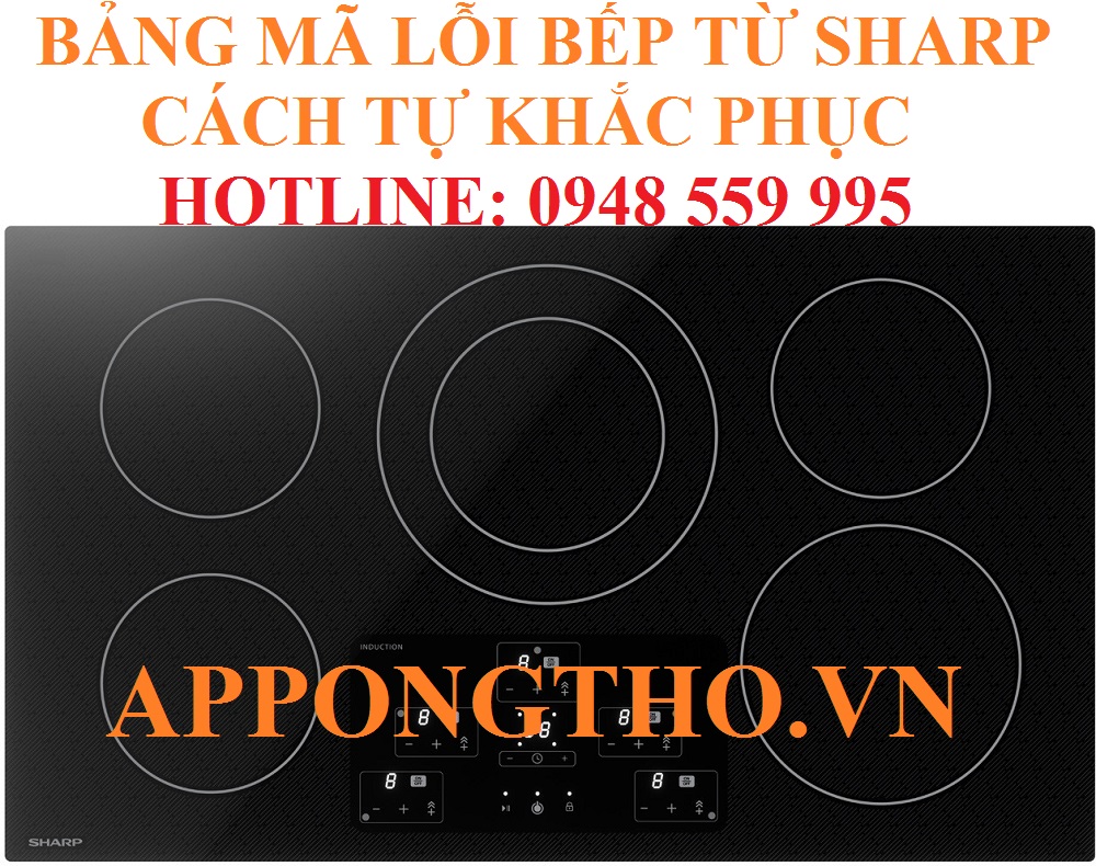 3. Khắc phục quá nhiệt (U12, C11, C21, C51) trên bếp điện từ Sharp