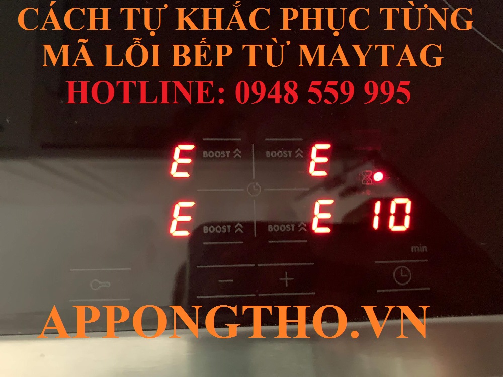 🔧 1. Không nhận nồi (U / –, E6) trên bếp từ Maytag