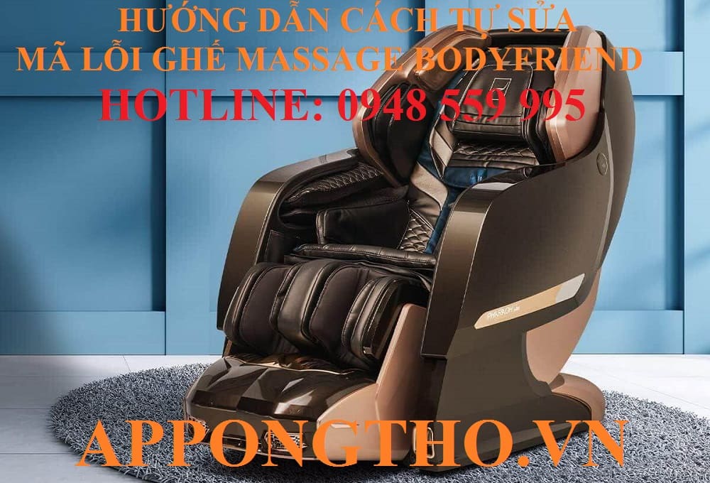 Bảng mã lỗi ghế Massage Bodyfriend chi tiết
