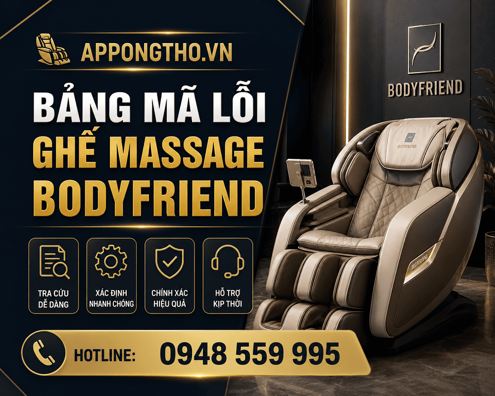 Cách tự khắc phục từng lỗi trên ghế Massage Bodyfriend