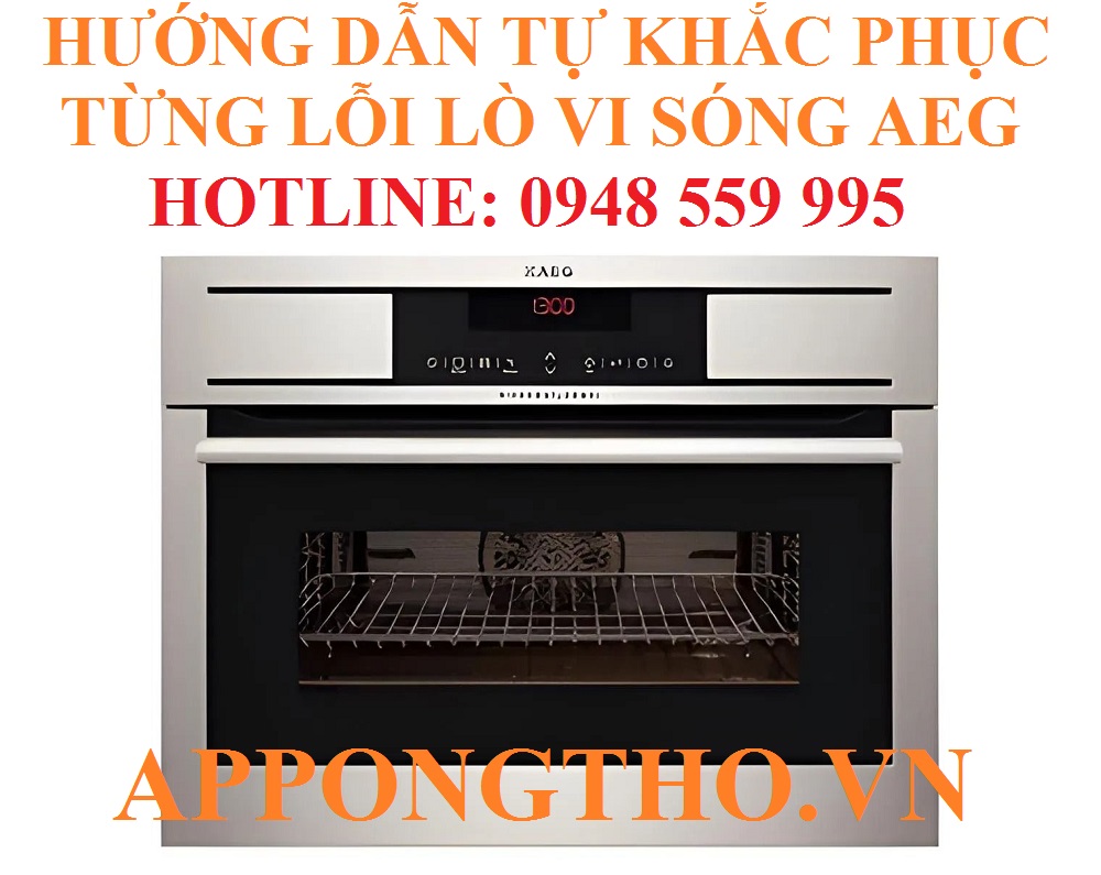 12. Khắc phục thiếu áp magnetron (E2) trên lò vi sóng AEG