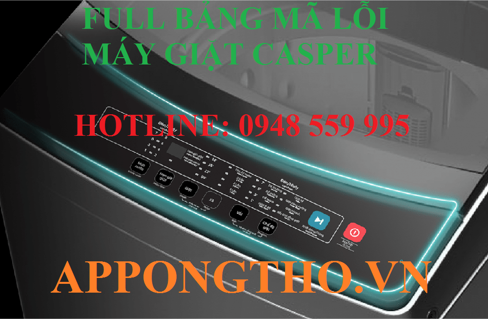 Hướng dẫn khắc phục từng lỗi máy giặt Casper
