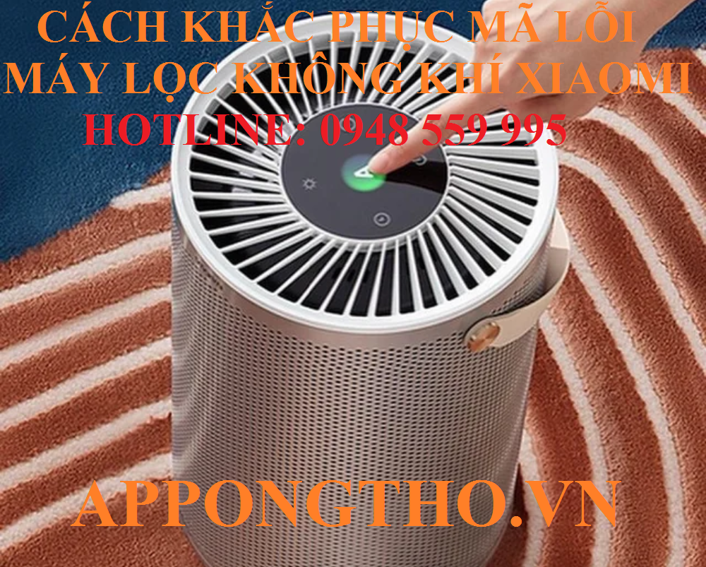 Cách tự khắc phục từng lỗi trên máy lọc không khí Xiaomi