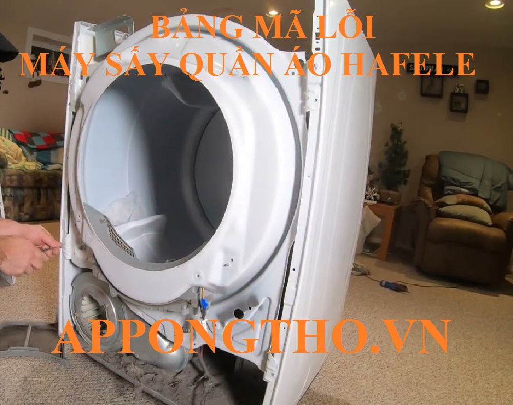 Mã lỗi máy sấy quần áo Hafele là gì?