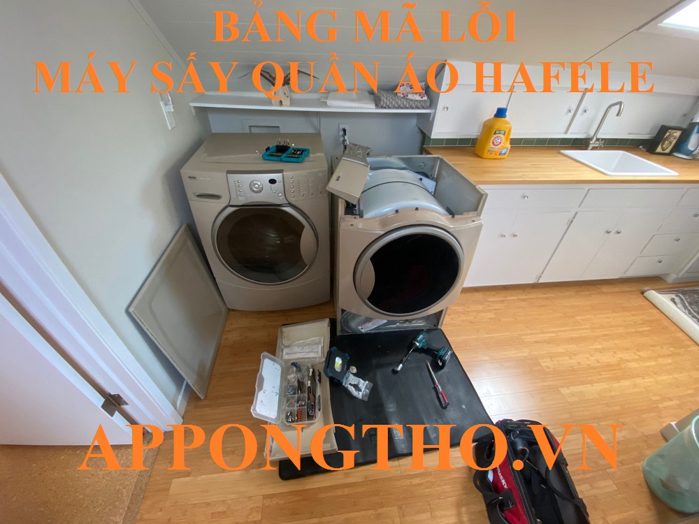 Bảng mã lỗi máy sấy quần áo Hafele