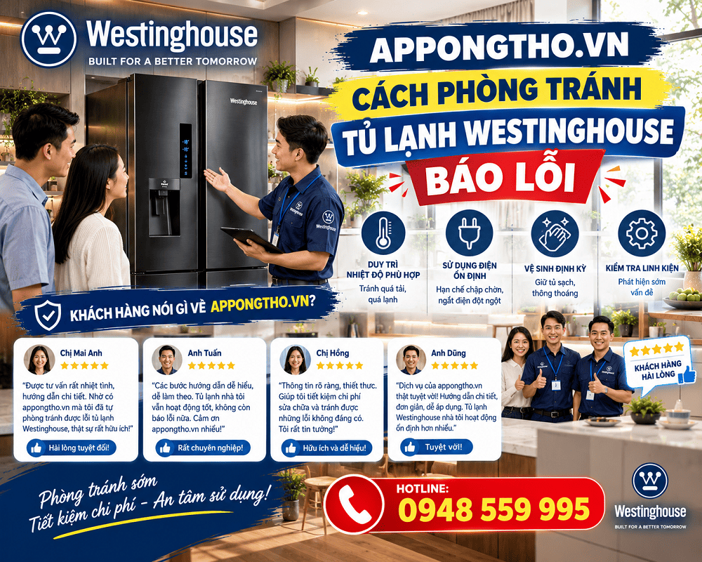 Cách Tự Khắc Phục Từng Mã Lỗi Tủ Lạnh Westinghouse Hiệu Quả