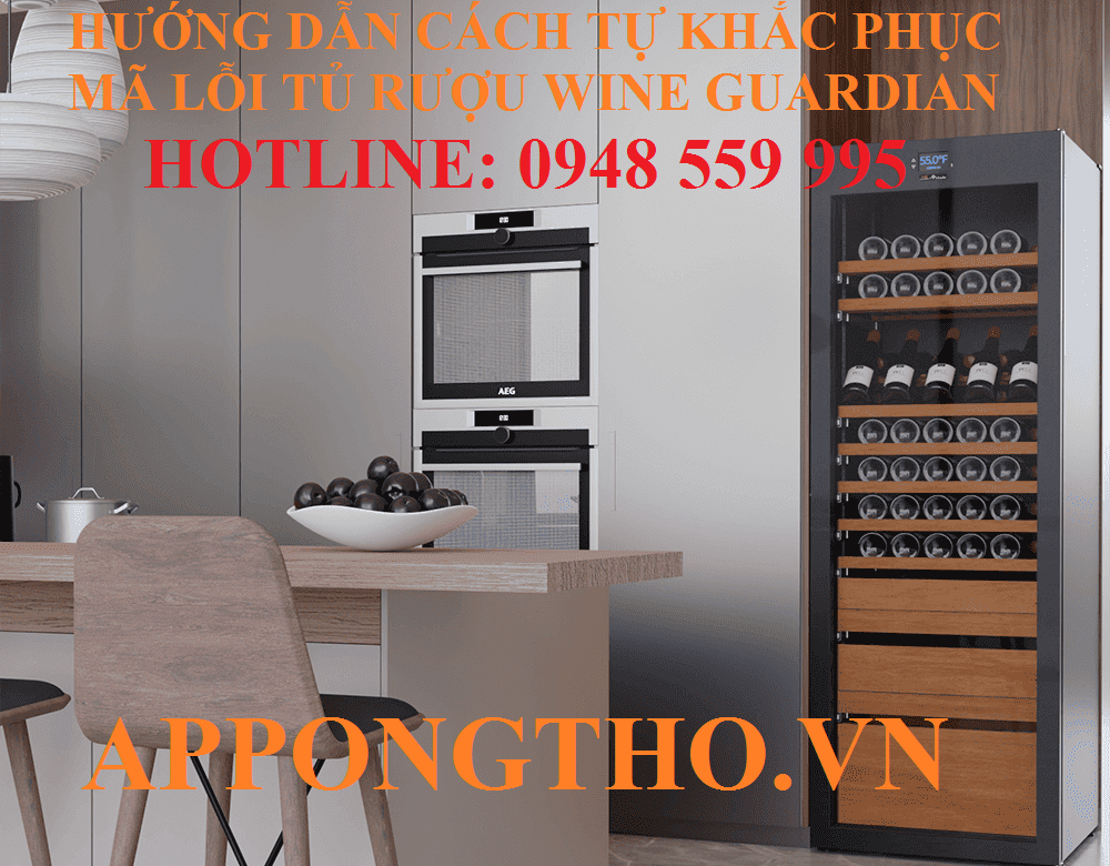 6. Tủ rượu Wine Guardian báo lỗi Fro / Def – Đóng băng / xả đá