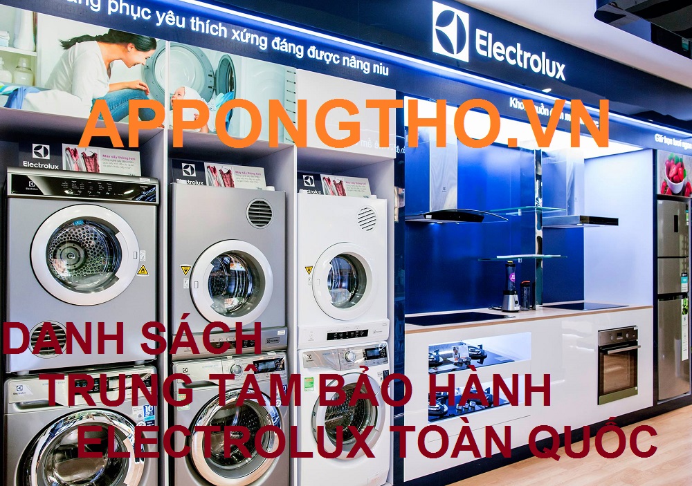 Bảo Hành Electrolux [Điều Khoản, Số Điện Thoại ]