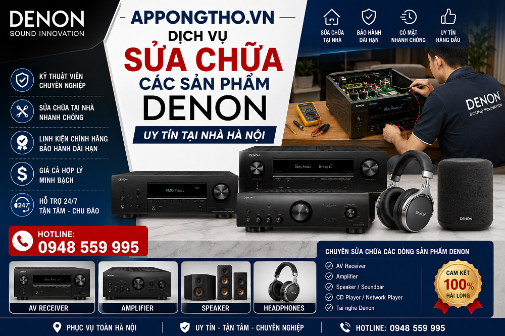5. Sửa chữa sau bảo hành Denon tại Tây Hồ - Hà Nội