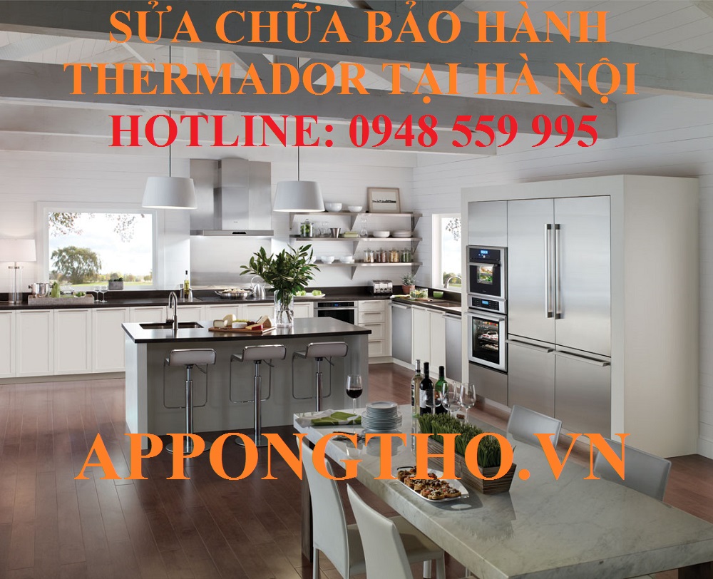 10. Sửa chữa sản phẩm Thermador tại Bắc Từ Liêm - Hà Nội