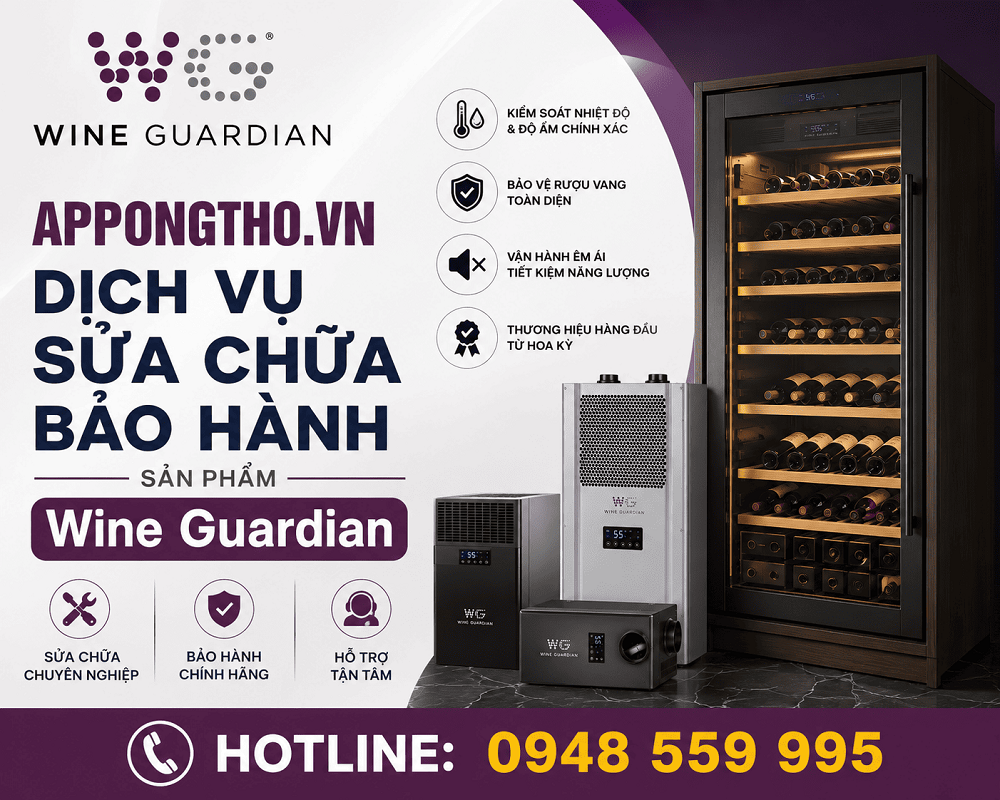 30 Địa Chỉ Sửa Chữa Bảo Hành Wine Guardian Uy Tín Tại Hà Nội