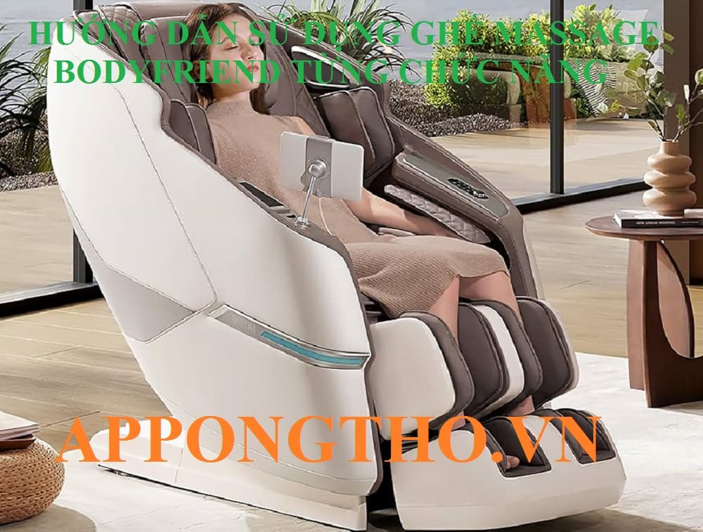 Sử dụng ghế Massage Bodyfriend là gì?