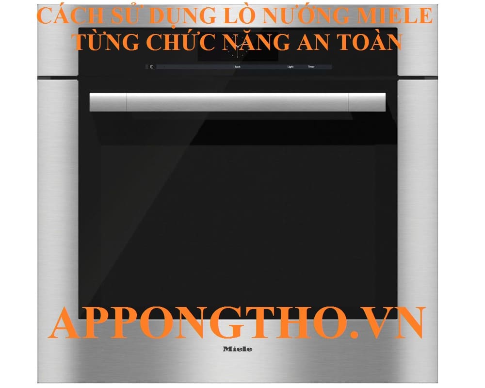 Sử dụng lò nướng Miele là gì?