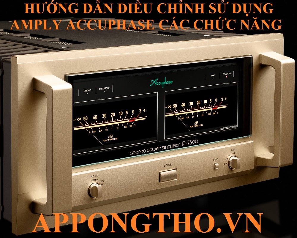 Hướng Dẫn Sử Dụng Amply Accuphase Từng Núm Phím Từ A-Z