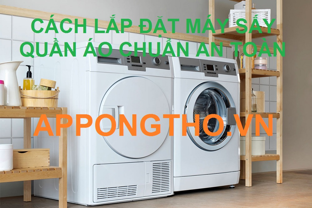 14 Sự cố thường gặp khi tháo lắp máy sấy quần áo.