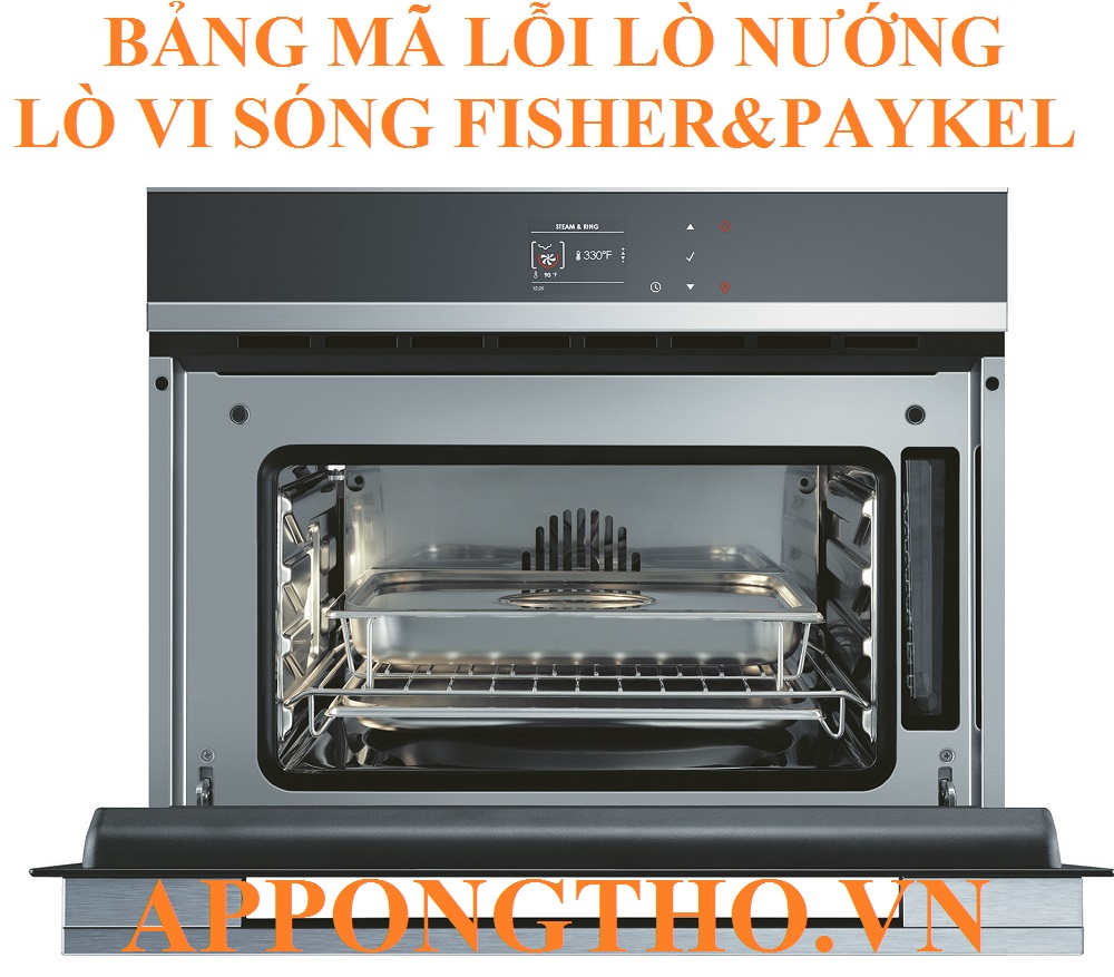 Bảng Mã Lỗi Lò Vi Sóng Fisher & Paykel Cách Tự Xóa Từng Lỗi