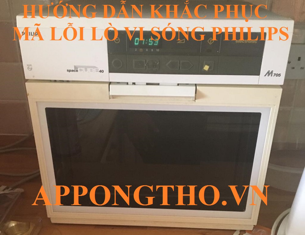 🔧 6. Lò vi sóng Philips báo lỗi E06: cao áp