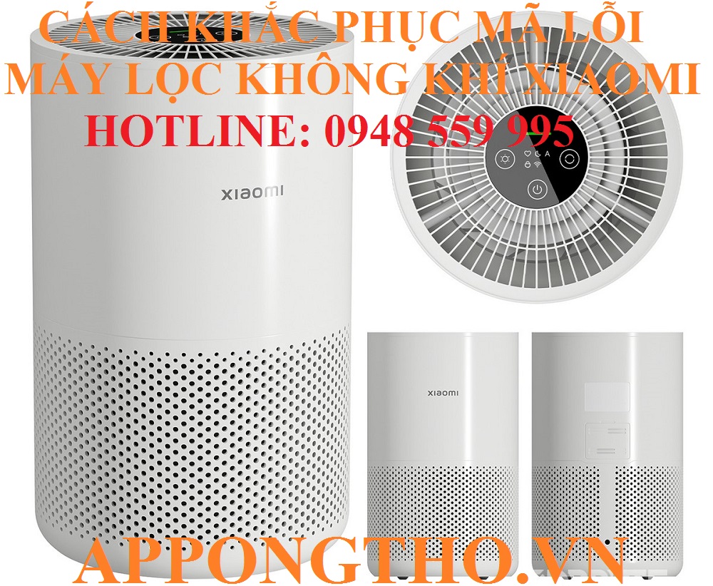 Bảng Mã Lỗi Máy Lọc Không Khí Xiaomi Nguyên Nhân Chi Tiết