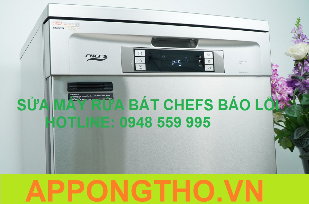 +60 Mã Lỗi Máy Rửa Bát Chefs Full Hỗ Trợ Khắc Phục Từ A-Z