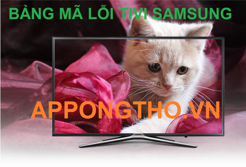 Full Bảng mã lỗi tivi Samsung