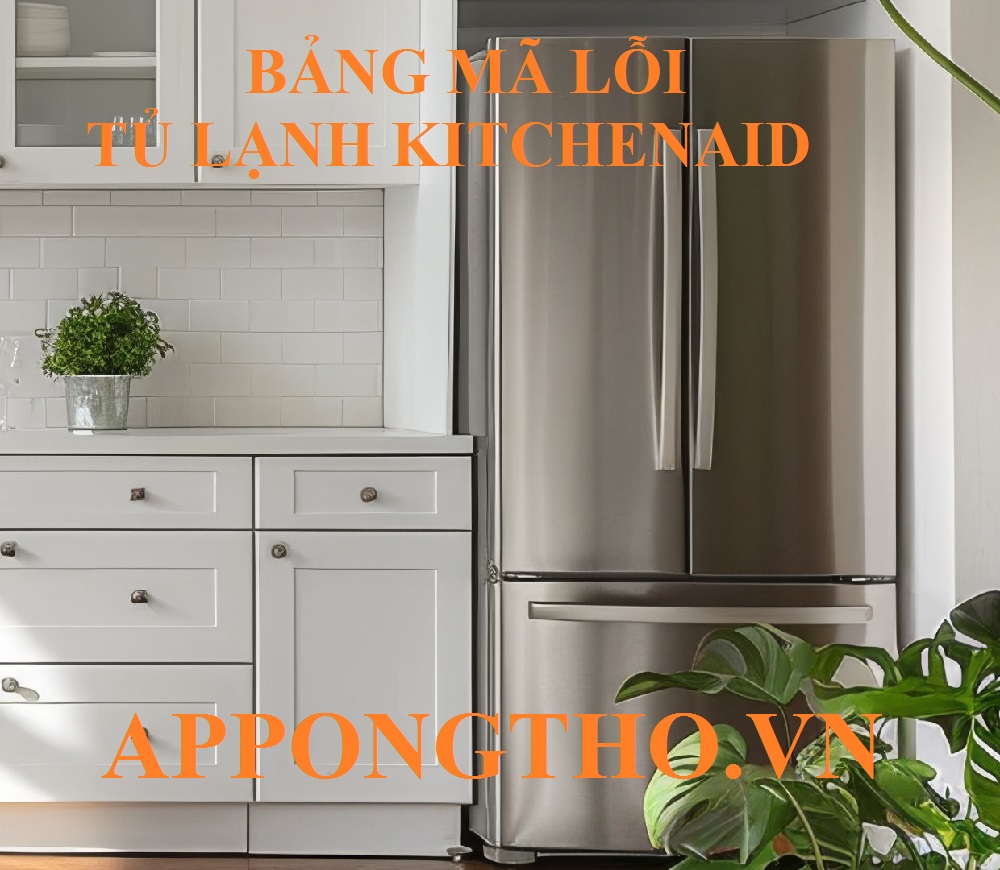 Bảng mã lỗi tủ lạnh KitchenAid Inverter, Side by side