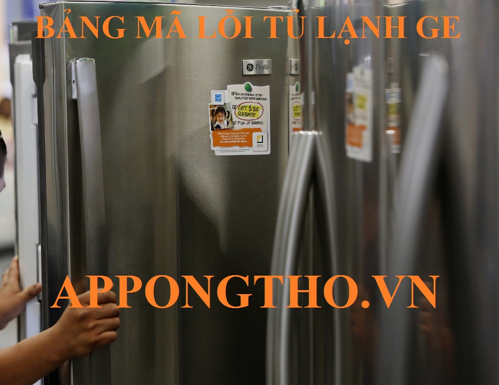 10 Cách phòng mã lỗi trên tủ lạnh GE (General Electric)