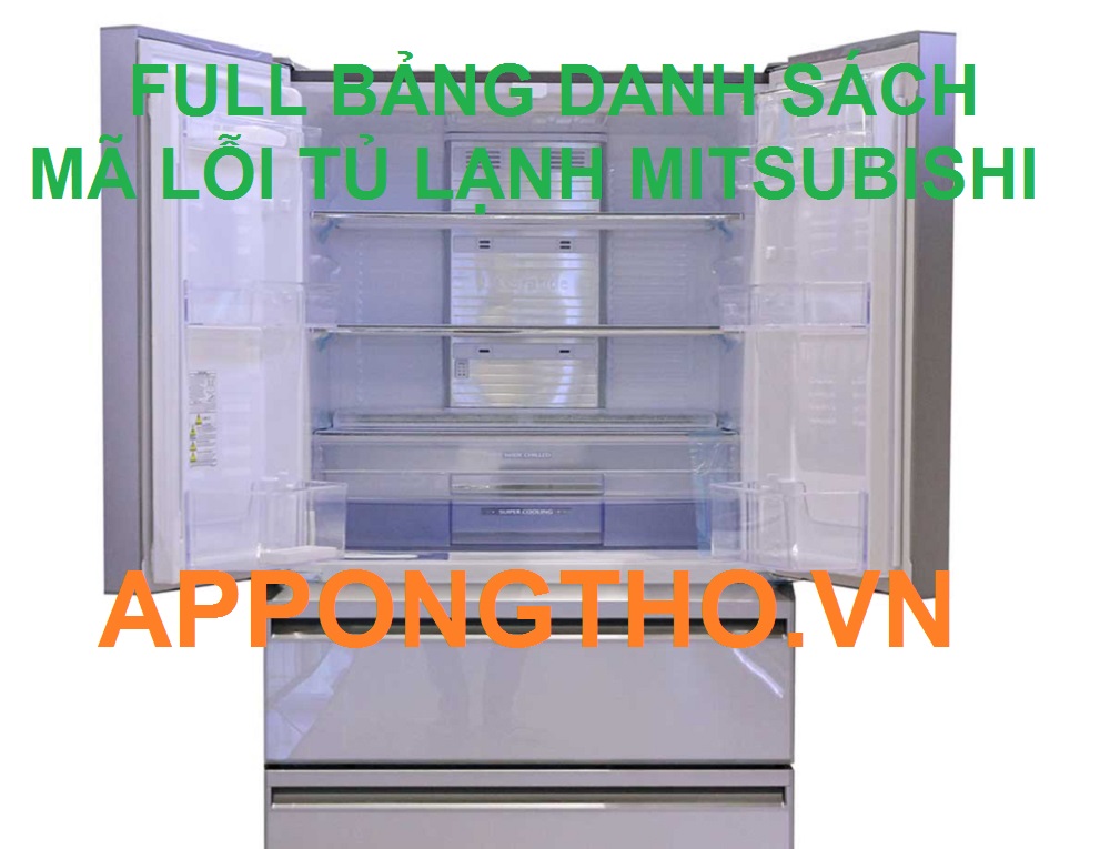 Mã lỗi tủ lạnh Mitsubishi là gì?