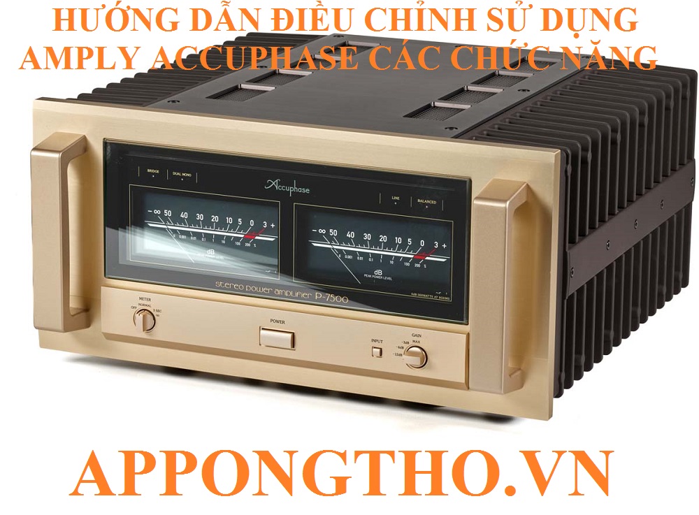 10 Cách để điều chỉnh Amply Accuphase nghe hay nhất