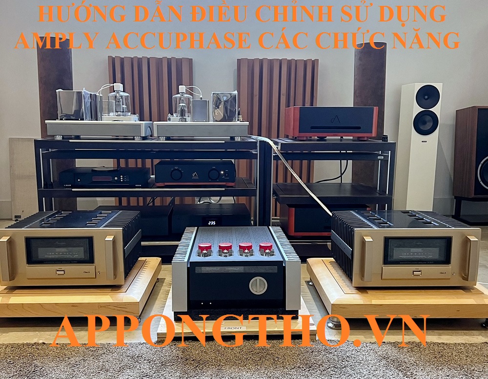8 Dấu sự cố thường gặp khi dùng Amply Accuphase