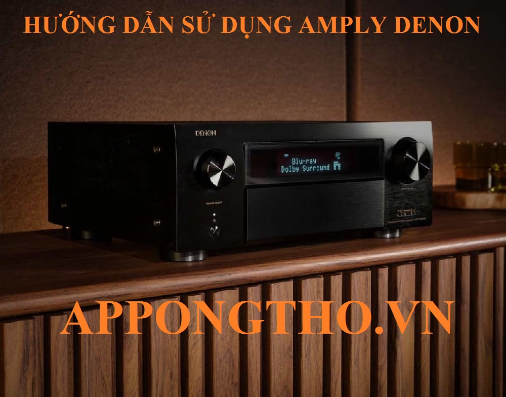 9. Cài đặt SETUP / MENU (Cài đặt) trên Amply Denon