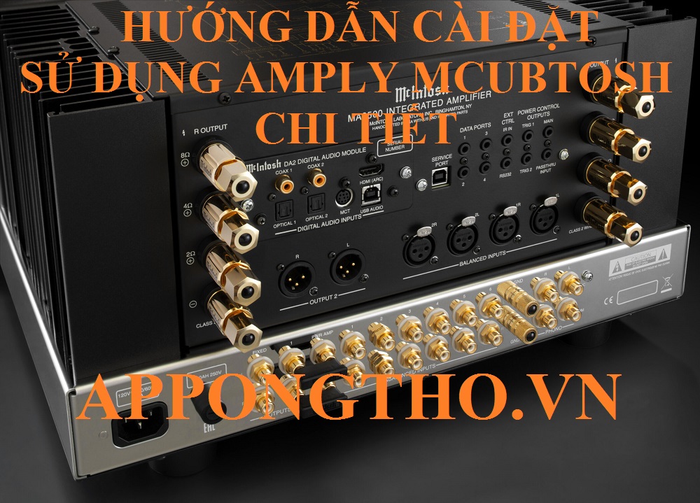 Hướng Dẫn Sử Dụng Amply McIntosh Điều Chỉnh Từng Chức Năng