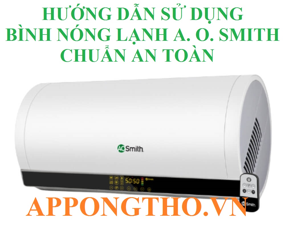 Bình nóng lạnh A. O. Smith là gì?