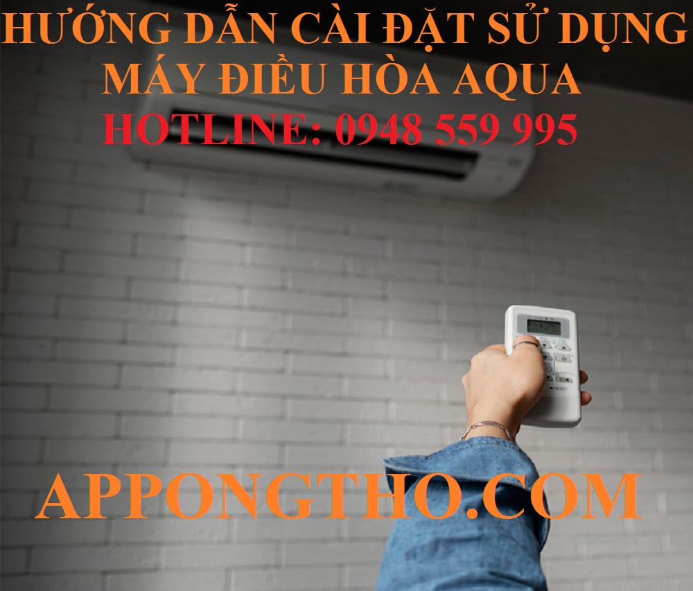 Tầm quan trọng của việc sử dụng đúng cách máy lạnh Aqua