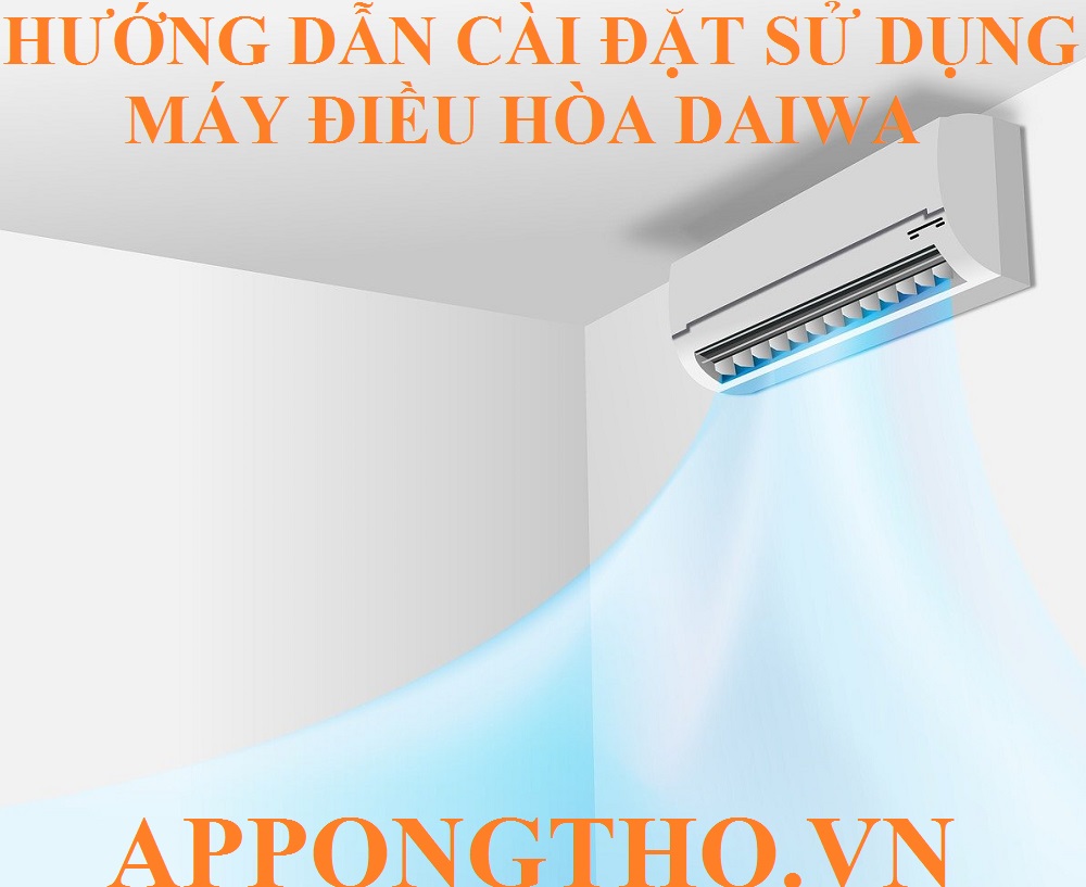 Sử dụng điều hòa Daiwa là gì?