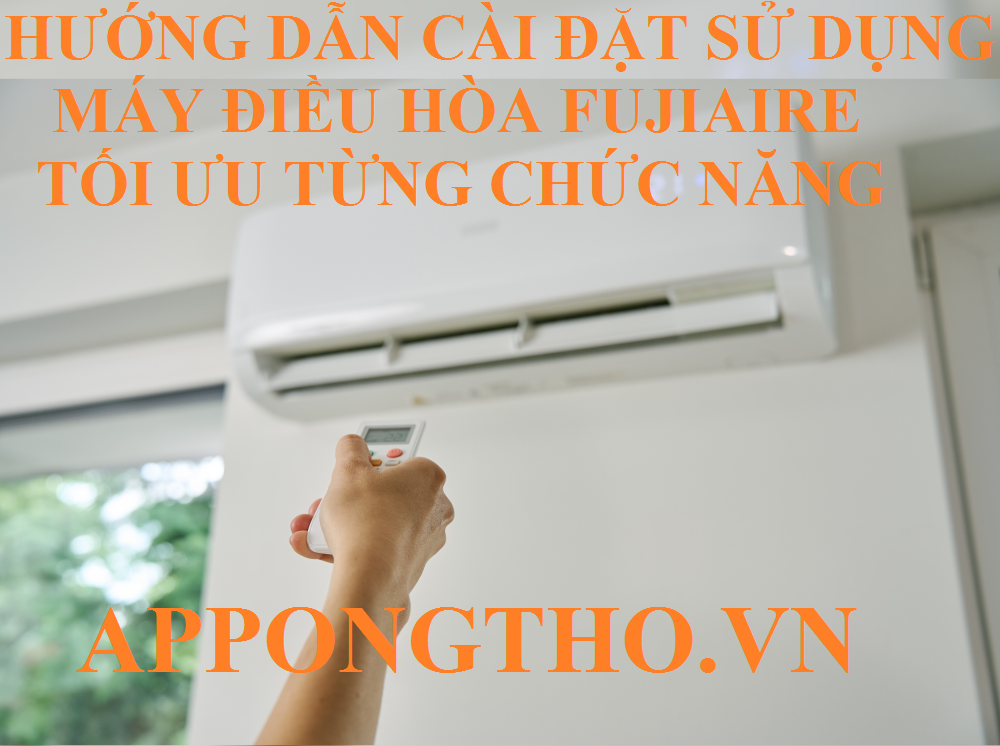 Điều hòa Fujiaire là gì?
