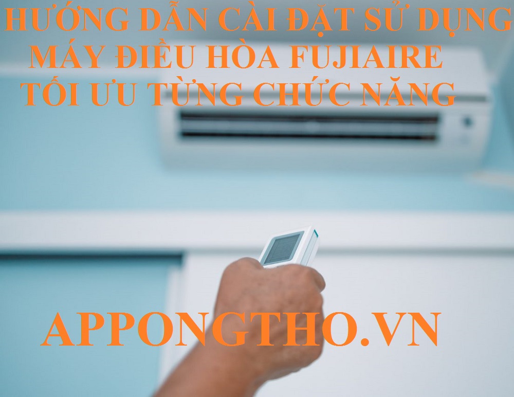 11. Cài đặt sử dụng SWING (Đảo gió) trên máy điều hòa Fujiaire