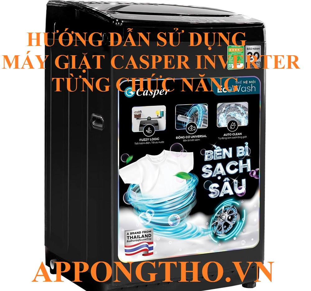 Ưu điểm khi thành thạo dùng máy giặt Casper Inverter