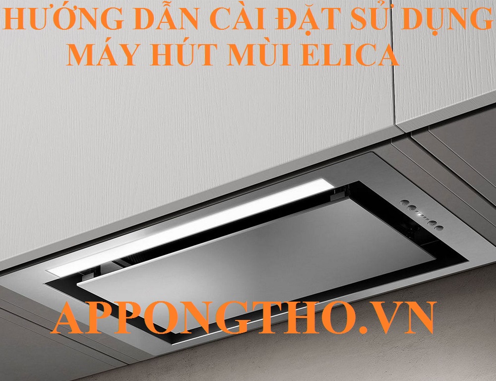 10. Cài đặt Hẹn giờ tắt (Timer) trên máy hút mùi Elica