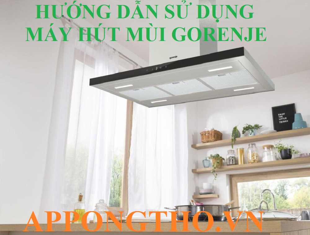 Máy hút mùi Gorenje là gì?