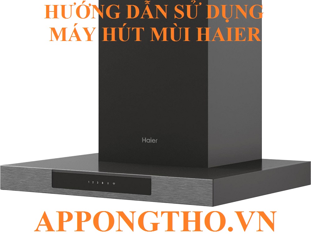 12. Cài đặt chế độ tự động (Auto Mode) máy hút mùi Haier