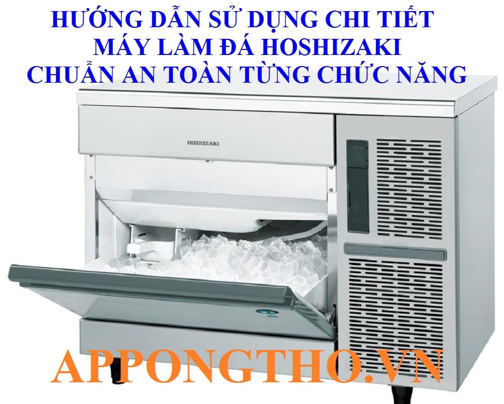 8 Sự cố thường gặp khi sử dụng máy làm đá Hoshizaki