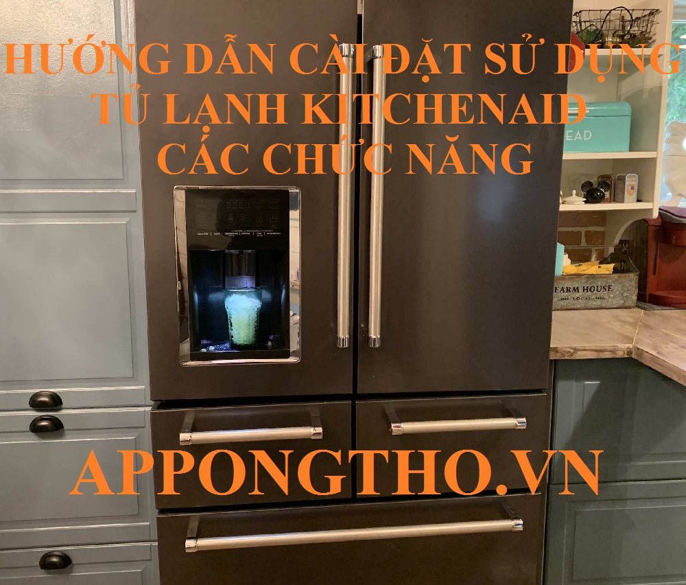 8 Sự cố thường khặp khi sử dụng tủ lạnh KitchenAid