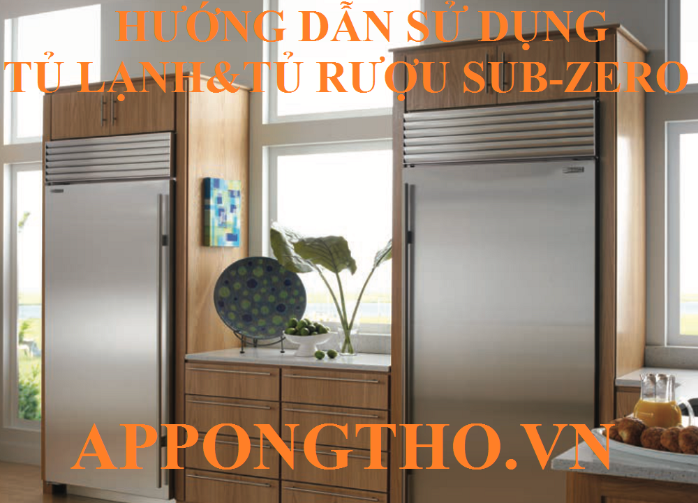Tủ lạnh Sub-Zero & tủ rượu Sub-Zero là gì?