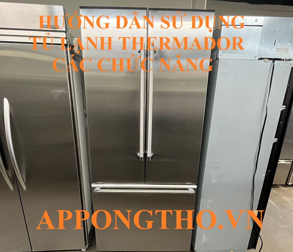 Lợi ích khi dùng tủ lạnh Thermador