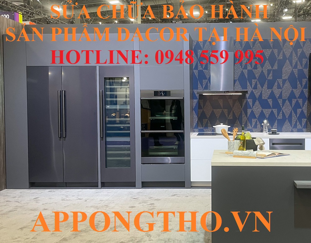 30 Địa chỉ sửa chữa bảo hành sản phẩm Dacor