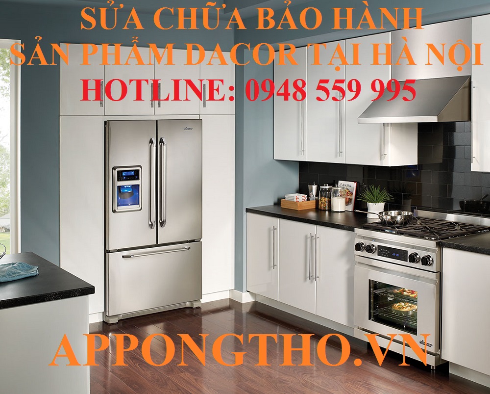 Sửa chữa bảo hành Dacor là gì?