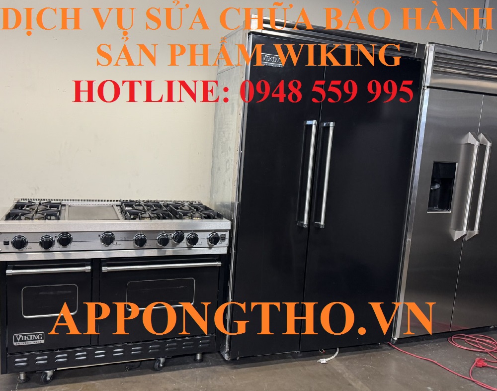 ✅ 🔟 Trung tâm sửa chữa bảo hành Viking Bắc Từ Liêm – Hà Nội