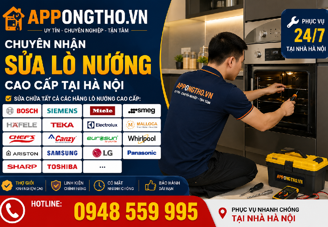 30 Địa Chỉ Sửa Lò Nướng Uy Tín Tại Nhà Hà Nội, Hỗ Trợ 24/7