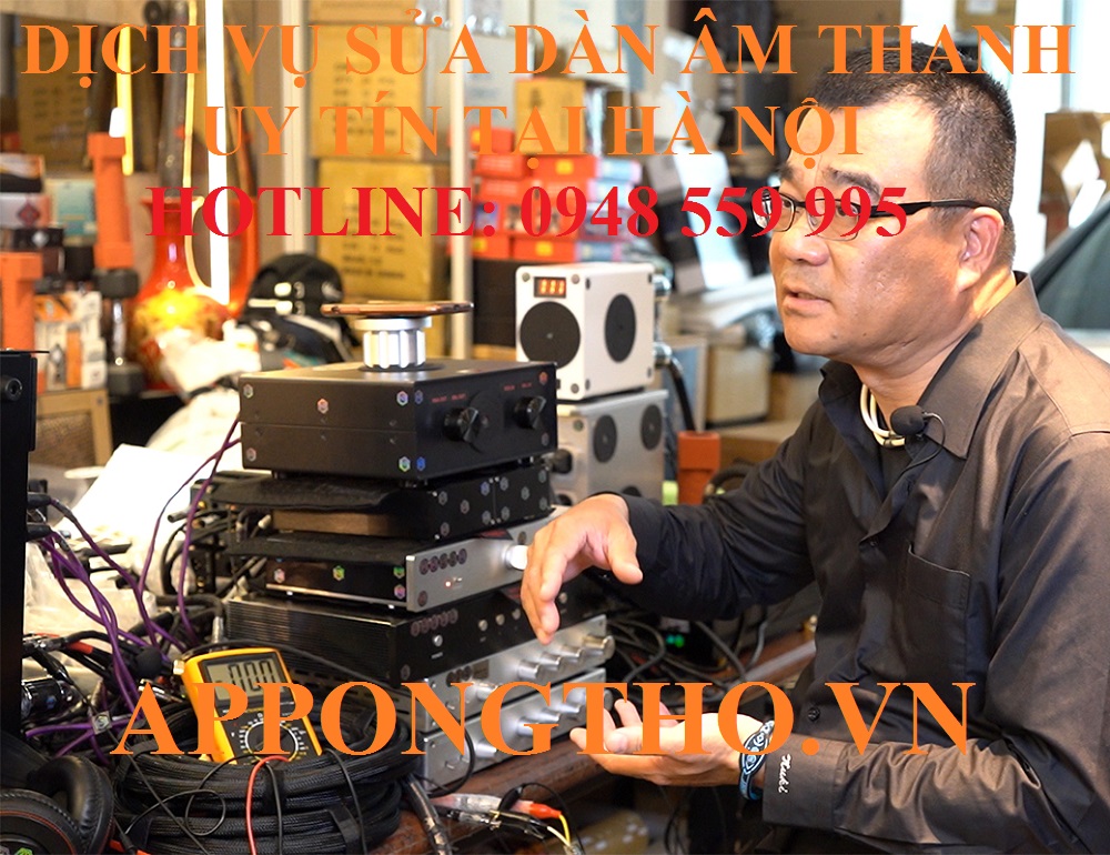 30 Địa Chỉ Sửa Dàn Âm Thanh Uy Tín Tại Nhà Hà Nội Phục Vụ 24/7
