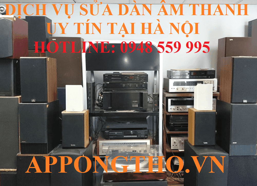 5. Sửa Dàn Âm Thanh App tại Tây Hồ - Hà Nội